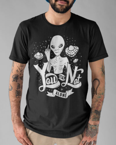 You Are Not Alone Space Typography Funny Graphic T-shirt
