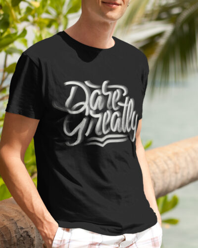 Dare Greatly Typography Graphic T-shirt