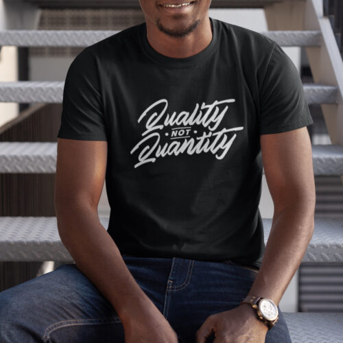 Quality Not Quantity Typography Graphic T-shirt