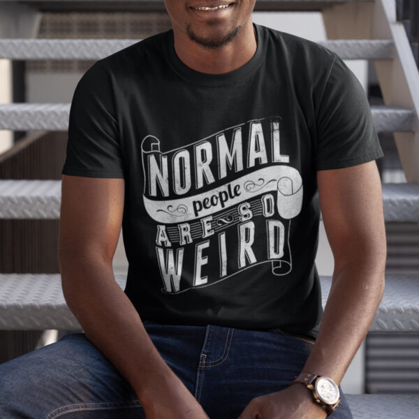 Normal People Funny Typography Graphic T-shirt
