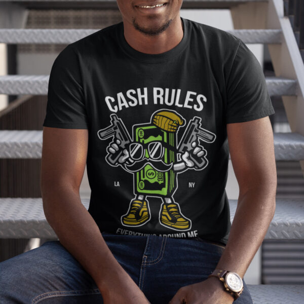 Cash Rules Funny Typography Graphic T-shirt - Image 2