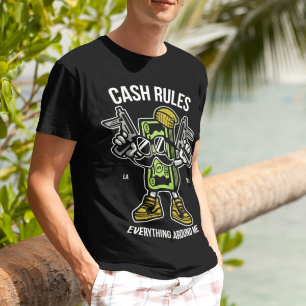 Cash Rules Funny Typography Graphic T-shirt