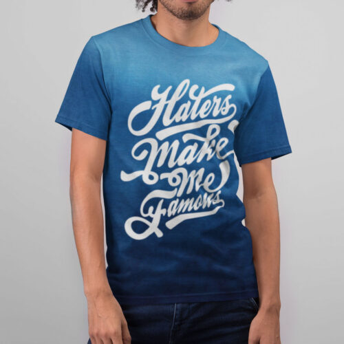 Haters Make Me Famous Two Tone Blue Tie Dye T-shirt